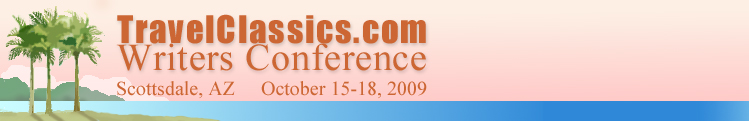 Travel Classics Writers Conference October 2009 in Scottsdale, Arizona